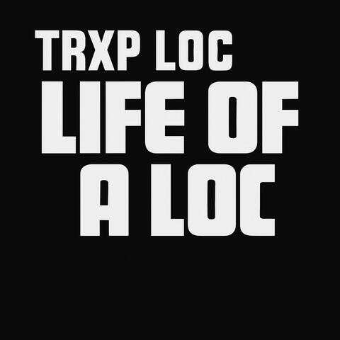 Life Of A Loc album art