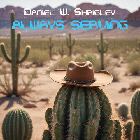 ALWAYS SERVING album art
