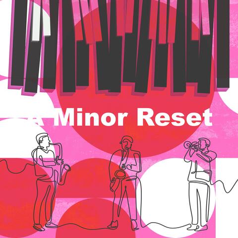 A Minor Reset album art