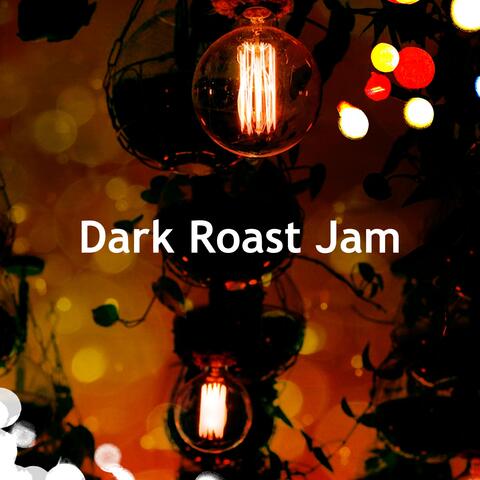 Dark Roast Jam album art