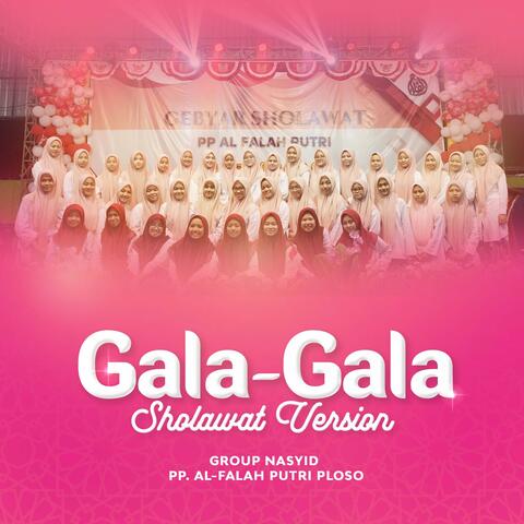 GALA GALA VERSI SHOLAWAT｜GROUP NASYID AL FALAH PUTRI PLOSO album art