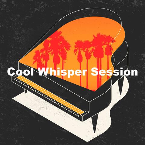 Cool Whisper Session album art