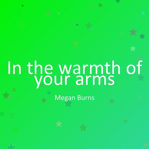 In the warmth of your arms album art