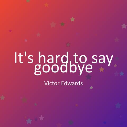It's hard to say goodbye album art