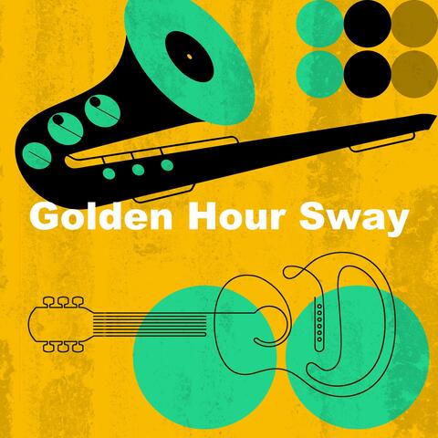 Golden Hour Sway album art
