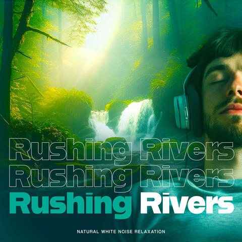 Rushing Rivers album art