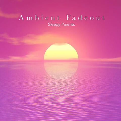 Ambient Fadeout album art