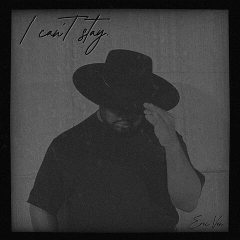 I Can’t Stay. album art