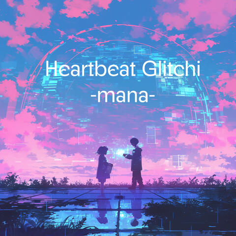 Heartbeat Glitch album art