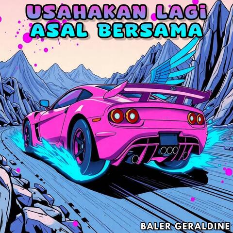Usahakan Lagi Asal Bersama album art