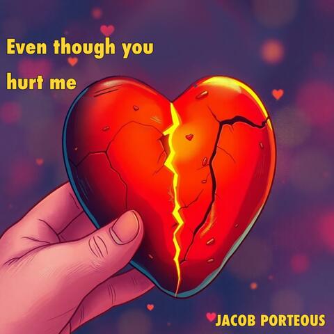 Even Though You Hurt Me album art