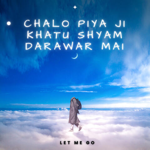 CHALO PIYA JI KHATU SHYAM DARAWAR Mai album art