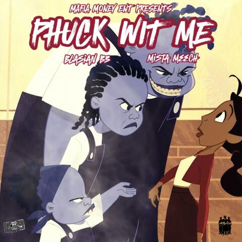 Phuck Wit Me album art