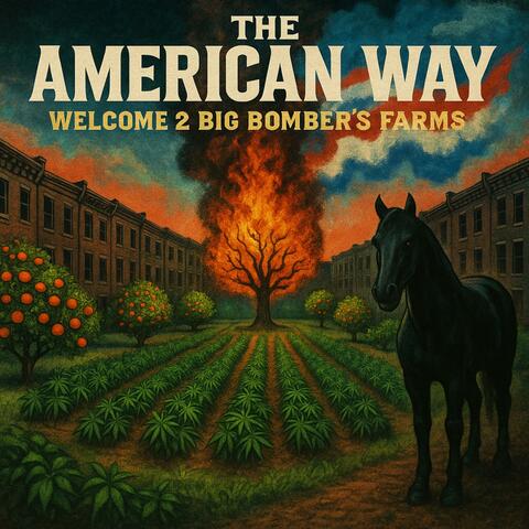The American Way Part 2 [ Welcome 2 Big Bombers Farms ] album art