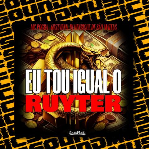 EU TOU IGUAL O RUYTER album art