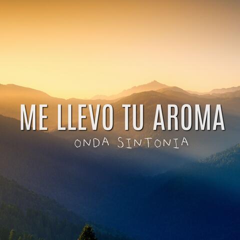Me Llevo Tu Aroma album art