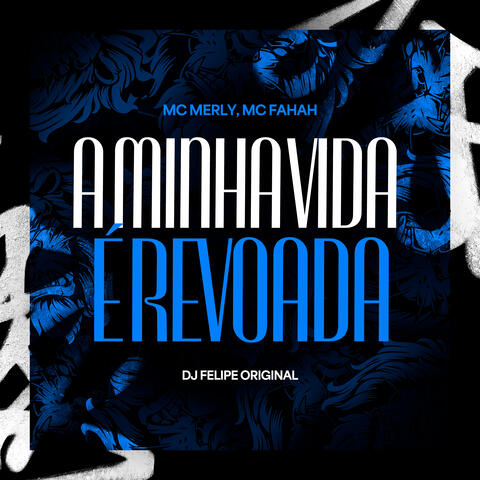 A Minha Vida é Revoada album art