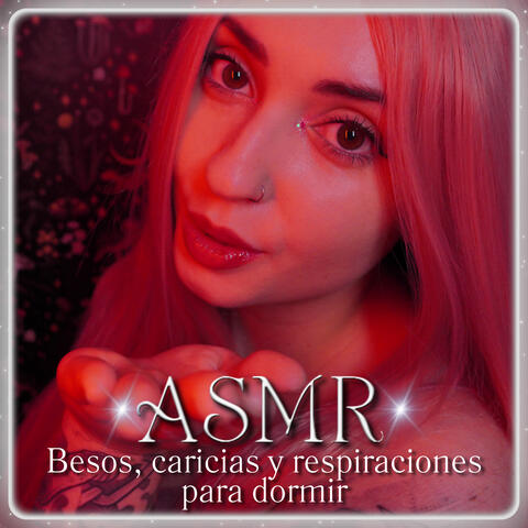 ASMR Besos, caricias y respiraciones para dormir album art