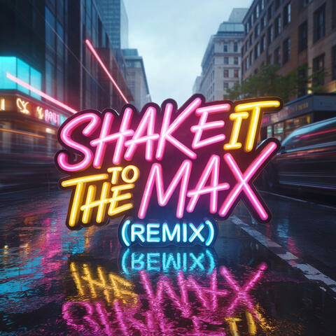 Shake it to the max album art