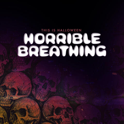 Horrible Breathing album art