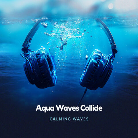Aqua Waves Collide album art