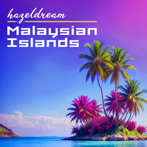 Malaysian Islands album art