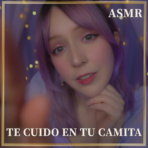 Asmr Te Cuido en tu Camita album art