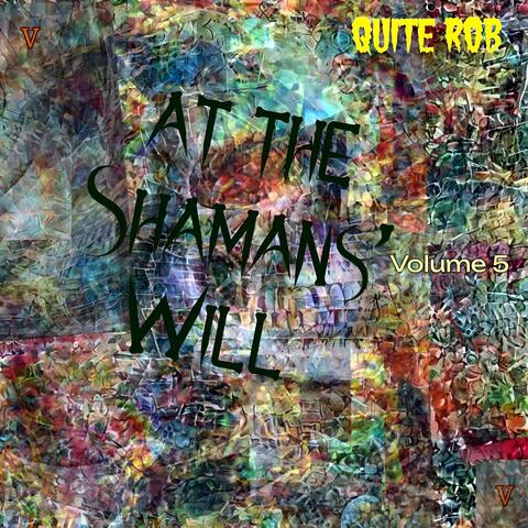 At The Shamans' Will, Volume 5 album art