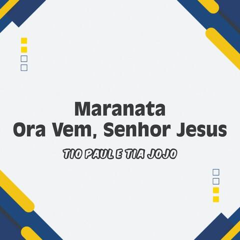 Maranata Ora Vem, Senhor Jesus album art