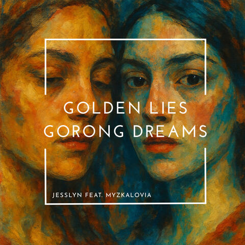 Golden Lies, Gorong Dreams album art