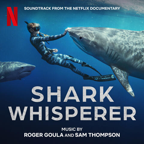 Shark Whisperer (Soundtrack from the Netflix Documentary) album art