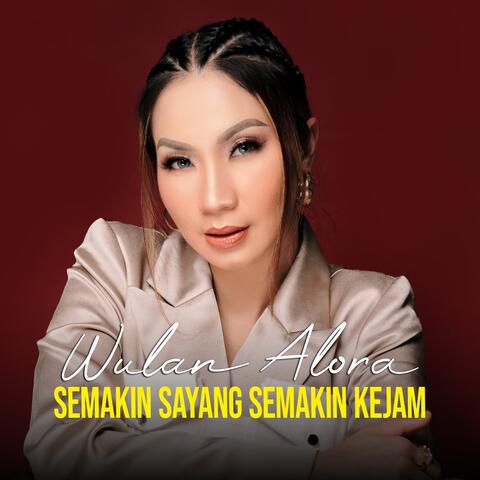 Semakin Sayang Semakin Kejam album art