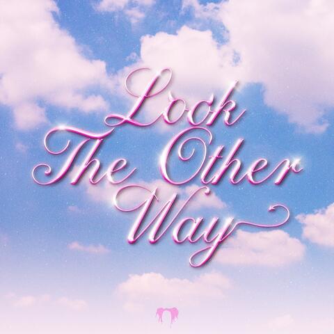 Look The Other Way album art