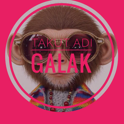 Takut Adi Galak album art