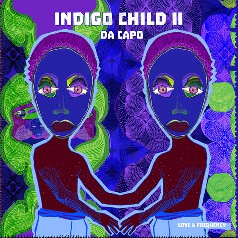 Indigo Child II: Love & Frequency album art