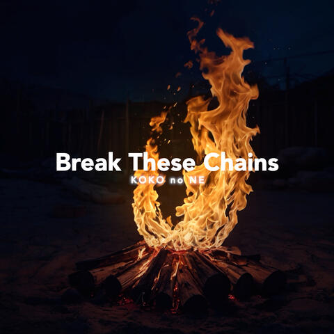 Break These Chains album art