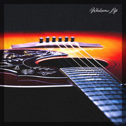 Wholesome Life album art