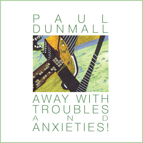 Away With Troubles And Anxieties! album art