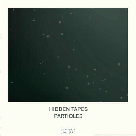 Cloud Suite Volume 8: Particles album art