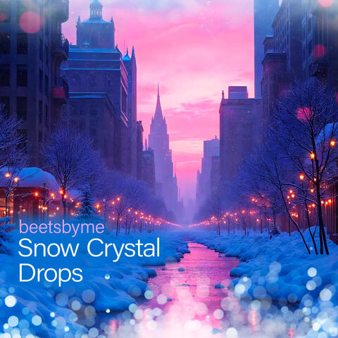 Snow Crystal Drops album art