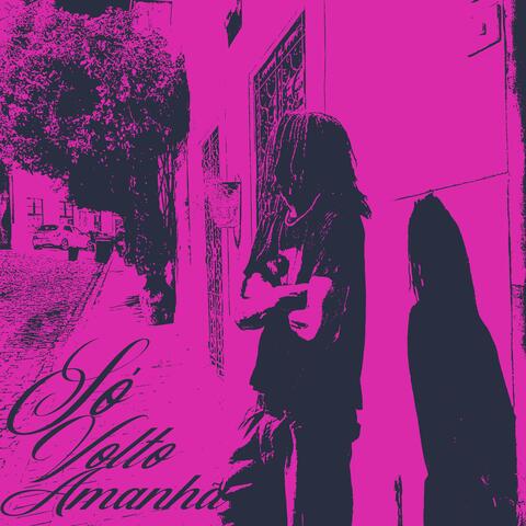 Só Volto Amanhã album art
