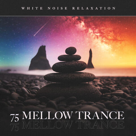 75 Mellow Trance album art