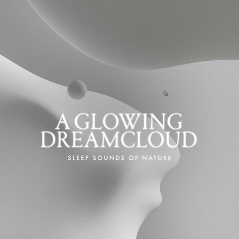 A Glowing Dreamcloud album art