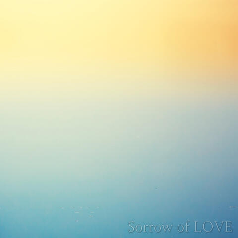 Sorrow of Love album art
