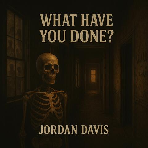 WHAT HAVE YOU DONE? album art