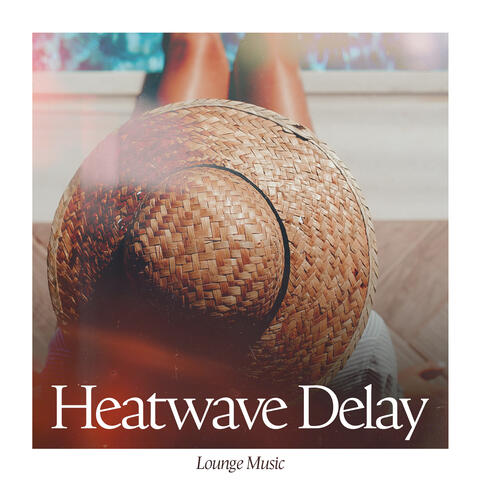 Heatwave Delay album art