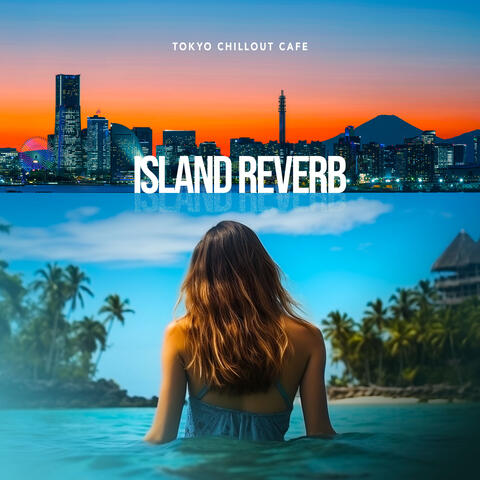 Island Reverb album art