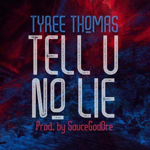 Tell You No Lie album art