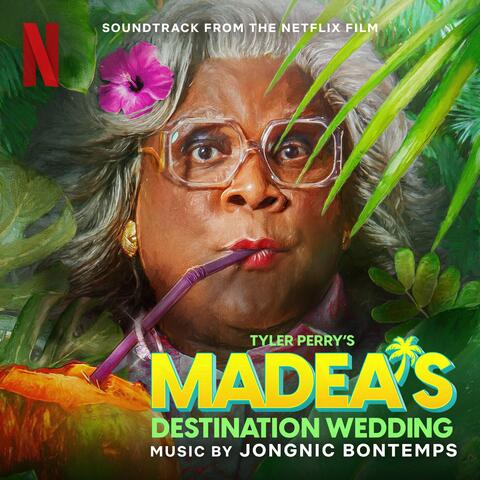 Madea's Destination Wedding (Soundtrack from the Netflix Film) album art