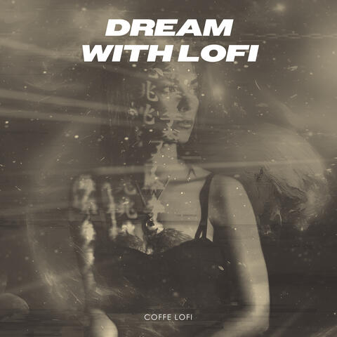 Dream with Lofi album art